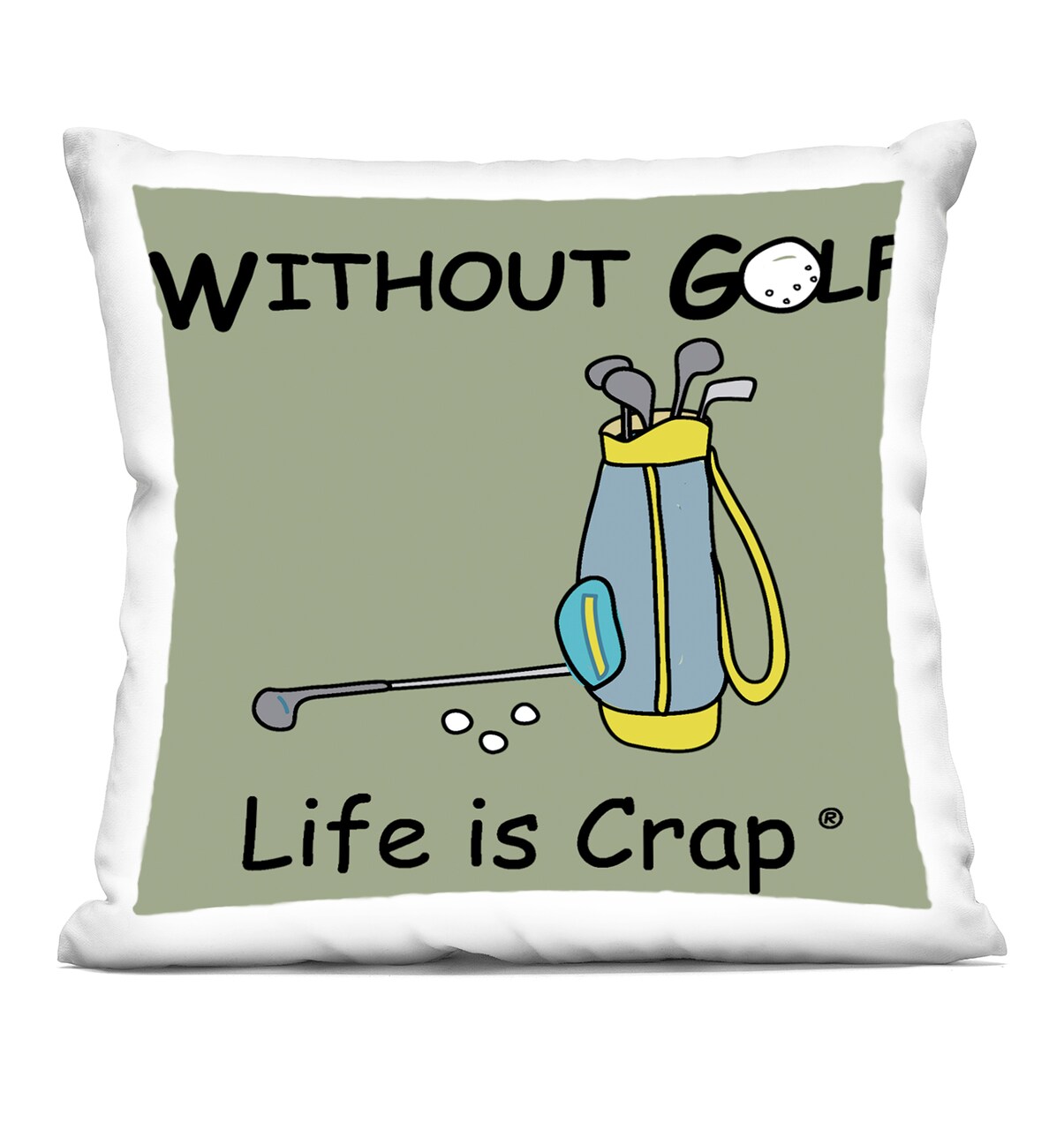 Stupell Industries Life Crap Without Golf Decorative Printed Throw Pillow Design by LIC, 18 x 7 x 18